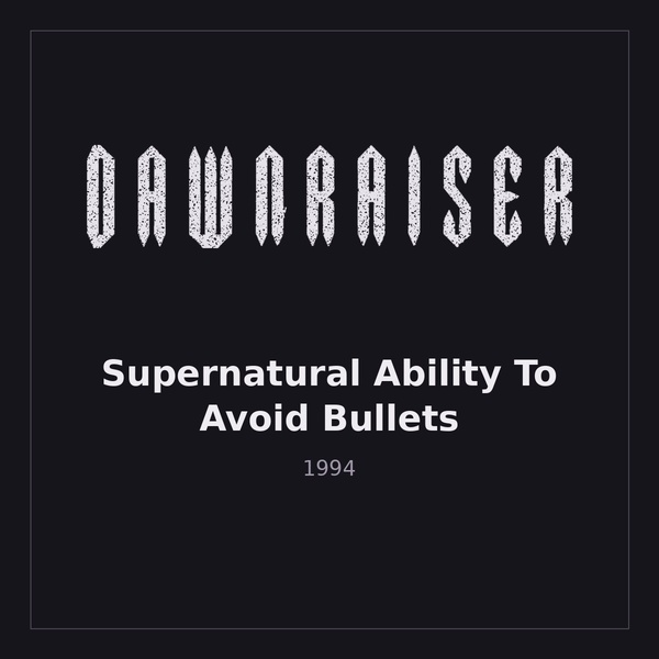 Supernatural Ability To Avoid Bullets cover art